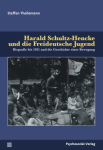 Harald Schultz-Hencke und die Freideutsche Jugend
