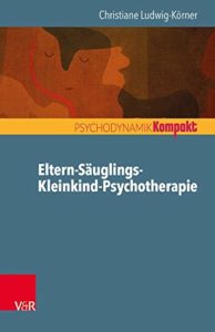 Eltern-Säugling-Kleinkind-Psychotherapie